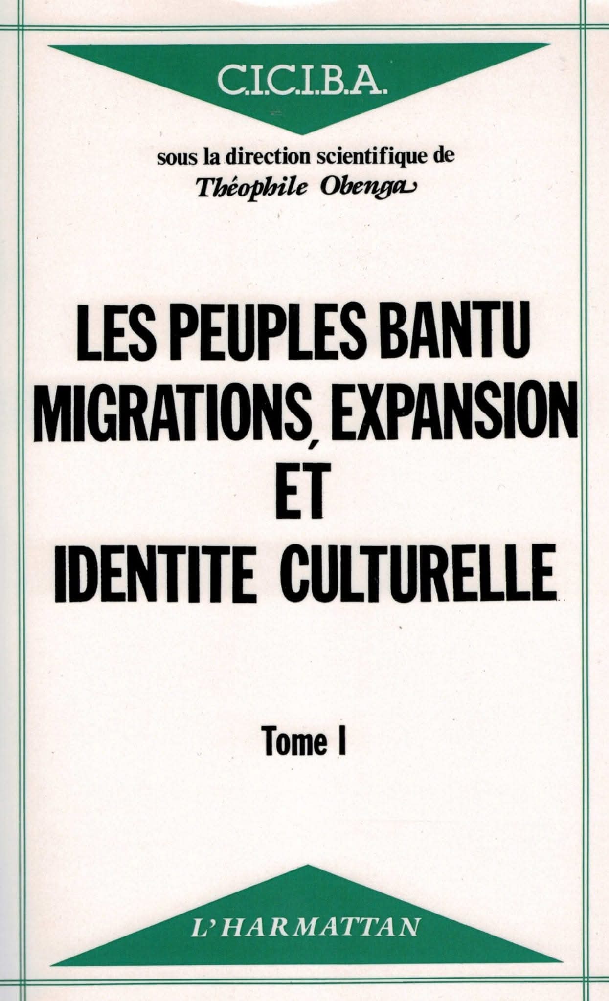 LES PEUPLES BANTU MIGRATION, EXPANSION ET IDENTITÉ CULTURELLE
